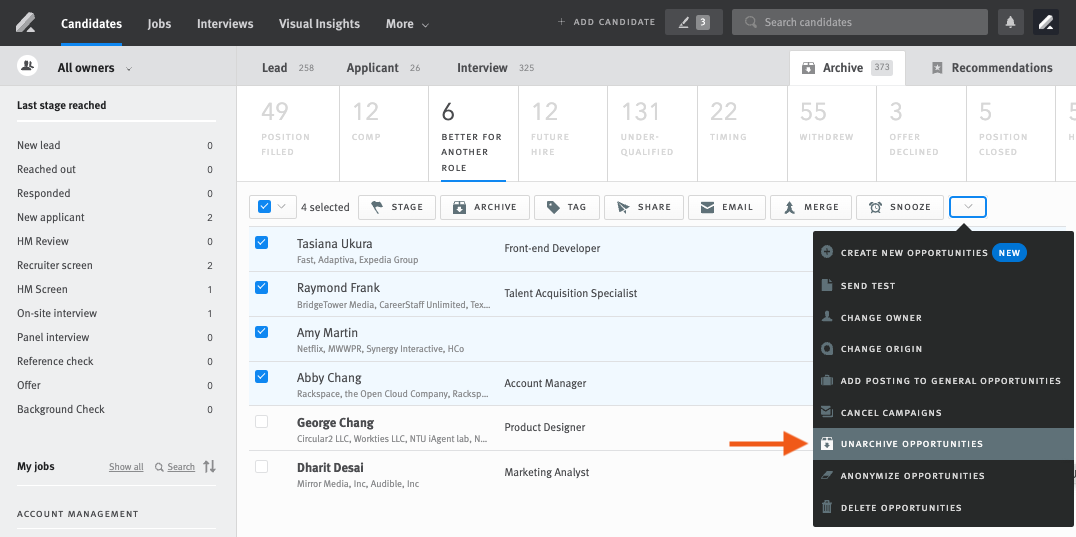 Pipeline archive with two candidates selected. Menu extends from caron button above the candidate listed and arrow points to Unarchive Opportunities option in menu.