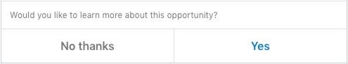 Modal in LinkedIn reading Would you like to learn more about this opportunity? with options to select Yes or No