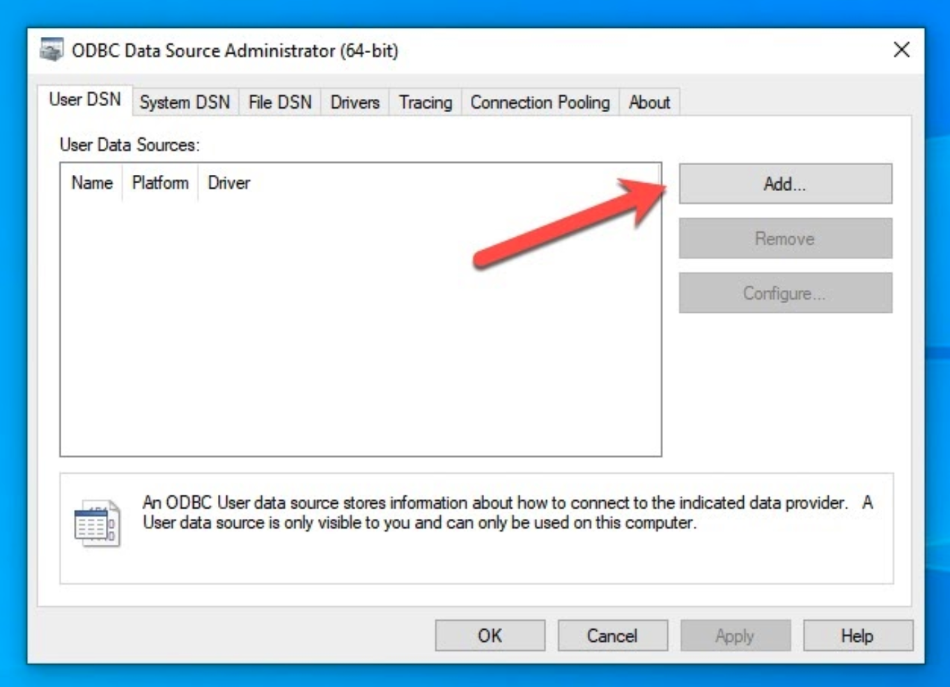 User DSN tab on ODBC Data Source Administrator modal with arrow pointint to Add button
