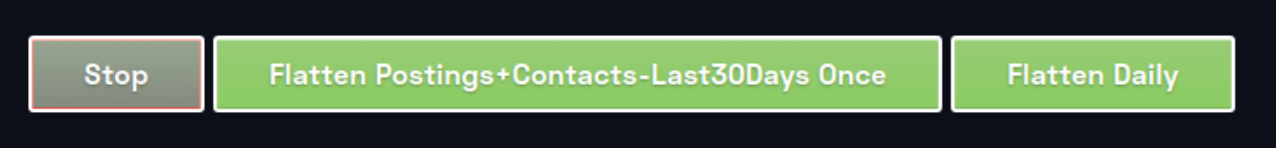 Stop, flatten 300 days once, and flatten daily buttons