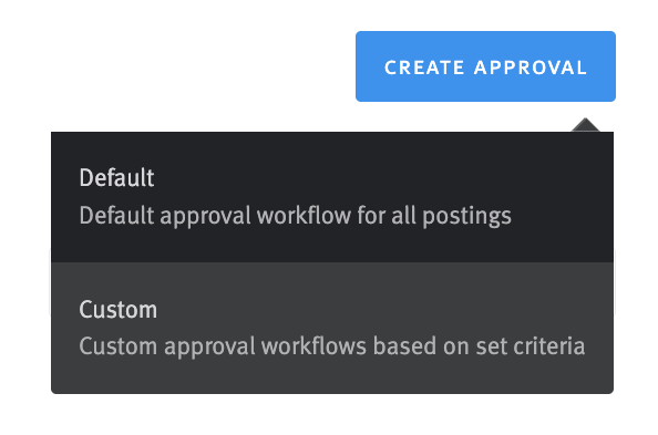 Close-up of Create Approval button with menu containing Default and Custom options. Default option is highlighted on hover.